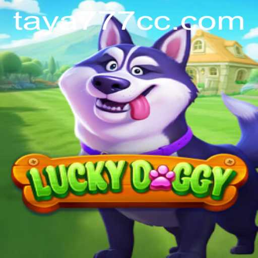 Discover the Excitement of LuckyDoggy with TAYA777